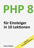 Cover: PHP 8 f&uuml;r Einsteiger in 10 Lektionen - BoD - Books on Demand