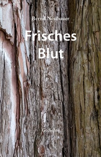Enlarge image Cover: Frisches Blut - Bernd Neubauer
