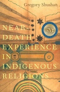 Cover: Near-Death Experience in Indigenous Religions - Oxford University Press Inc