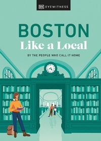 Abbildung von: Boston Like a Local - DK Travel