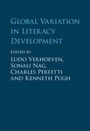 Cover: Global Variation in Literacy Development - Cambridge University Press