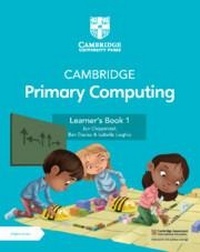 Abbildung von: Cambridge Primary Computing Learner's Book 1 with Digital Access (1 Year) - Cambridge University Press