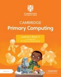 Abbildung von: Cambridge Primary Computing Learner's Book 2 with Digital Access (1 Year) - Cambridge University Press