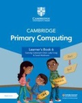 Cover: Cambridge Primary Computing Learner's Book 6 with Digital Access (1 Year) - Cambridge University Press