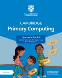 Abbildung von: Cambridge Primary Computing Learner's Book 6 with Digital Access (1 Year) - Cambridge University Press