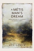 Cover: A Metis Man's Dream - FriesenPress
