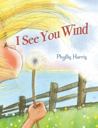 Enlarge image Cover: I See You Wind - IngramSpark