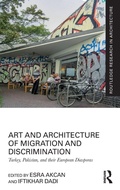 Cover: Art and Architecture of Migration and Discrimination - Routledge