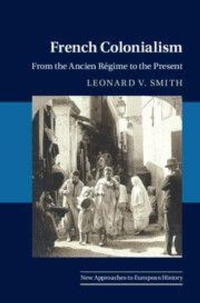 Enlarge image Cover: French Colonialism - Cambridge University Press