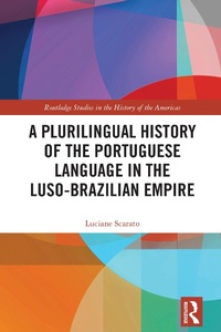Bild: A Plurilingual History of the Portuguese Language in the Luso-Brazilian Empire - Routledge