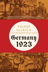 Abbildung von: Germany 1923: Hyperinflation, Hitler's Putsch, and Democracy in Crisis - Liveright