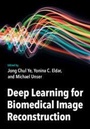 Cover: Deep Learning for Biomedical Image Reconstruction - Cambridge University Press