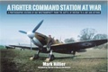 Cover: A Fighter Command Station at War - Frontline Books