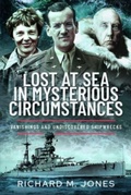 Cover: Lost at Sea in Mysterious Circumstances - Pen & Sword History