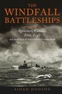 Cover: The Windfall Battleships - Seaforth Publishing