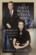 Cover: The First Royal Media War - Pen & Sword History