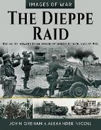 Enlarge image Cover: The Dieppe Raid - Frontline Books