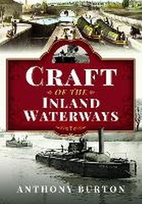 Enlarge image Cover: Craft of the Inland Waterways - Pen & Sword Transport