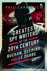 Abbildung von: The Greatest Spy Writers of the 20th Century - Pen & Sword History