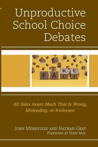 Enlarge image Cover: Unproductive School Choice Debates - Rowman & Littlefield Publishers