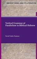 Cover: Vertical Grammar of Parallelism in Biblical Hebrew - Society of Biblical Literature