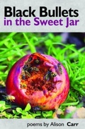 Cover: Black Bullets in the Sweet Jar - Smokestack Books