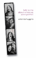 Cover: Talk to me about when we were perfect - Victorina Press
