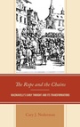 Cover: The Rope and the Chains - Lexington Books