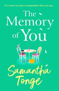Enlarge image Cover: The Memory of You - Boldwood Books Ltd