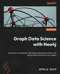 Enlarge image Cover: Graph Data Science with Neo4j - Packt Publishing
