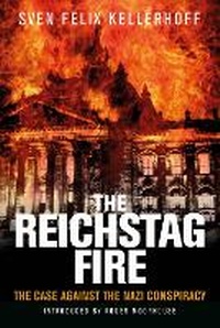 Enlarge image Cover: The Reichstag Fire - Greenhill Books