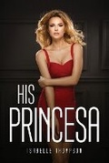 Cover: His Princesa - GHOSTWRITY