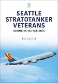 Cover: Seattle Stratotanker Veterans - Key Publishing Ltd