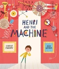 Cover: Henri and the Machine - Templar Books