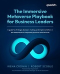 Cover: The Immersive Metaverse Playbook for Business Leaders - Packt Publishing Limited
