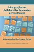 Cover: Ethnographies of Collaborative Economies across Europe - Ubiquity Press Ltd