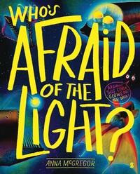 Enlarge image Cover: Who's Afraid of the Light? - Scribble UK