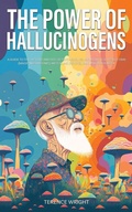 Cover: The Power of Hallucinogens - Book Bound Studios