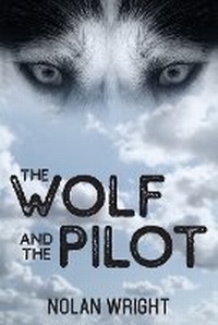 Enlarge image Cover: The Wolf and the Pilot - Yorkshire Publishing