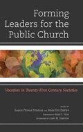 Cover: Forming Leaders for the Public Church - Lexington Books/Fortress Academic