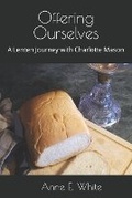 Cover: Offering Ourselves - Anne E. White