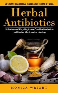 Abbildung von: Herbal Antibiotics - Chris David