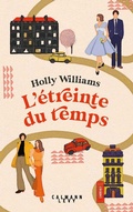Cover: L'&eacute;treinte du temps - Calmann-L&eacute;vy