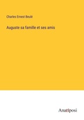 Cover: Auguste sa famille et ses amis - Anatiposi Verlag