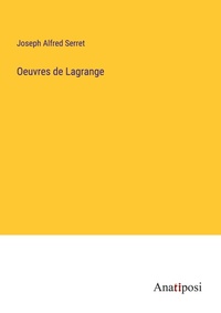 Enlarge image Cover: Oeuvres de Lagrange - Anatiposi Verlag