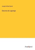 Cover: Oeuvres de Lagrange - Anatiposi Verlag