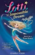 Cover: Lotti and the Impossible Dream - Tizia-Charlotte Frohwitter