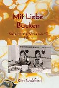 Abbildung von: Mit Liebe Backen - R & H Oakford