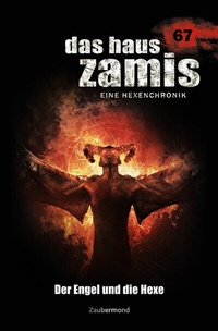 Abbildung von: Das Haus Zamis 067 - Der Engel und die Hexe - Zaubermond Verlag