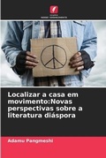 Cover: Localizar a casa em movimento - Edicoes Nosso Conhecimento